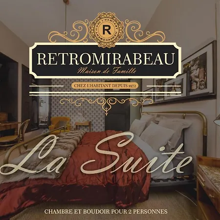Guest house Retromirabeau - & De Charme - Localisation Premium 4*